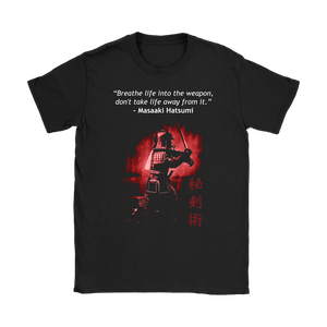 Breath Life Into The Weapon Tshirt Gildan Womens T-Shirt / Black / S Bujinkan T-shirt - TuWillows
