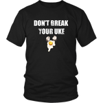 Don't Break Your Uke - Budo Tshirt & Hoodie District Unisex Shirt / S Budo Tshirt & Hoodie - TuWillows