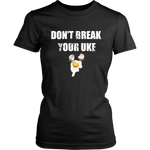 Don't Break Your Uke - Budo Tshirt & Hoodie District Womens Shirt / XS Budo Tshirt & Hoodie - TuWillows