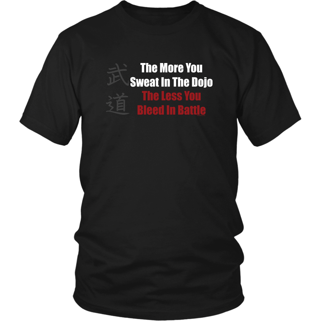 The More You Sweat, The Less You Bleed - Budo Tshirt & Hoodie District Unisex Shirt / S Budo Tshirt & Hoodie - TuWillows