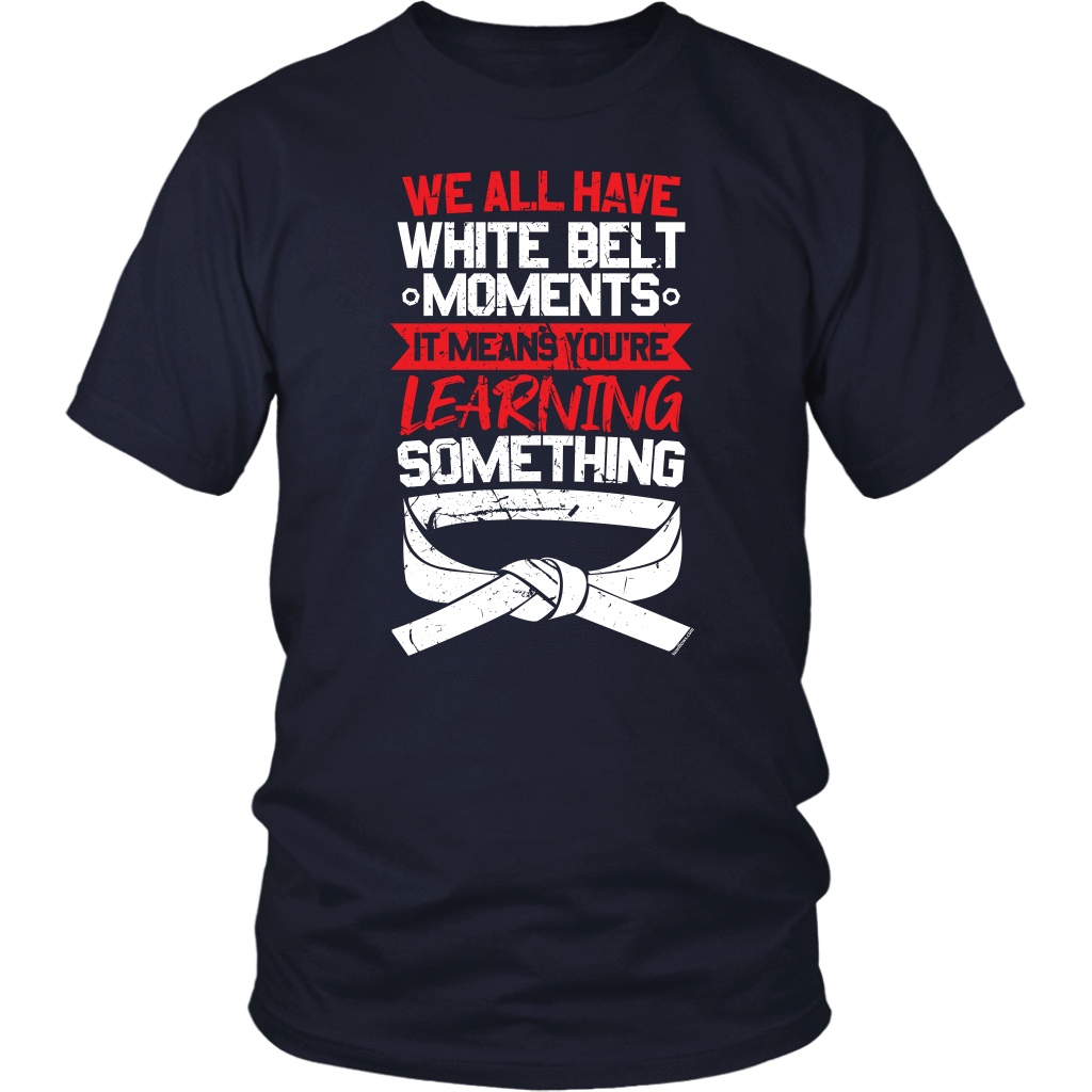 Whitebelt moments - Budo Tshirt District Unisex Shirt / Navy / S T-shirt - TuWillows