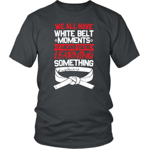 Whitebelt moments - Budo Tshirt & Hoodie District Unisex Shirt / Charcoal / S T-shirt - TuWillows